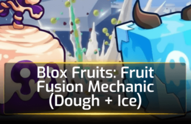 Blox Fruits Fruit Fusion Explained: Could Dough + Ice (And More) Be Coming?