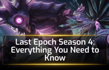 Last Epoch Season 4: Everything You Need to Know
