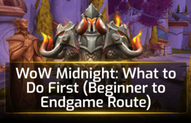 WoW Midnight: What to Do First (Beginner to Endgame Route)
