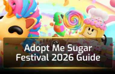 Adopt Me Sugar Festival 2026 Guide