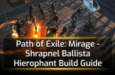 Path of Exile: Mirage - Shrapnel Ballista Hierophant Build Guide
