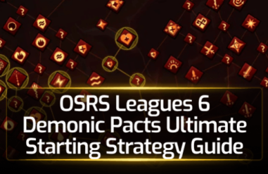 OSRS Leagues 6 Demonic Pacts Ultimate Starting Strategy Guide