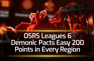 OSRS Leagues 6 Demonic Pacts Easy 200 Points in Every Region