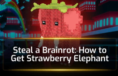 Steal a Brainrot: How to Get Strawberry Elephant