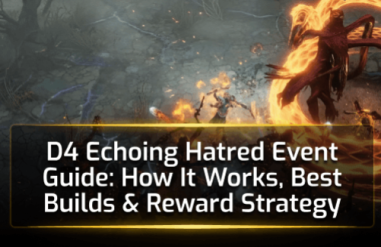 Diablo 4: Lord of Hatred - Echoing Hatred Event Guide