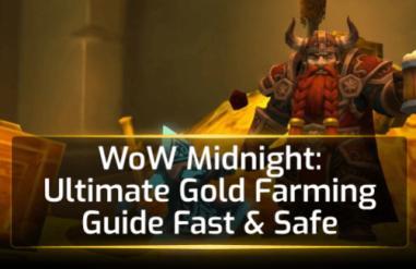 WoW Midnight: Ultimate Gold Farming Guide Fast & Safe