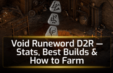Void Runeword in D2R — Complete Guide [Patch 3.2]