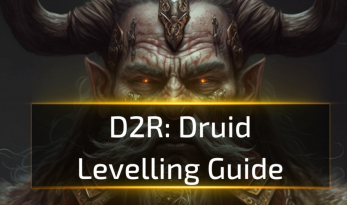 Druid Levelling Guide - D2R 2.6
