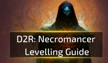 Necromancer Levelling Guide - D2R 2.6