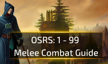OSRS 1 - 99 Melee Combat Guide