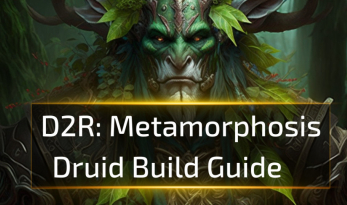 D2R Metamorphosis Druid Build Guide     