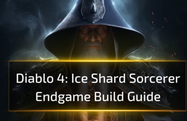 Diablo 4: Ice Shard Sorcerer Endgame Build Guide
