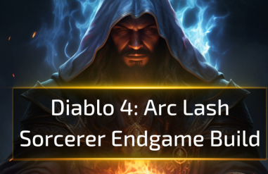 Diablo 4 Arc Lash Sorcerer Endgame Build