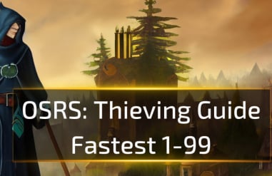 OSRS Thieving Guide: Fastest 1-99
