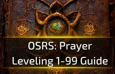 OSRS Prayer Leveling 1-99 Guide