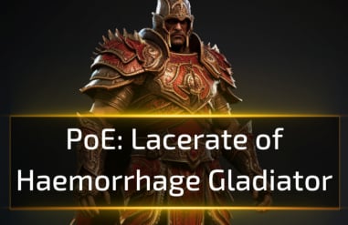 [3.27] Lacerate of Haemorrhage Gladiator Build - POE Keepers of the Flame
