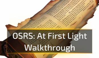 OSRS At First Light Walkthrough