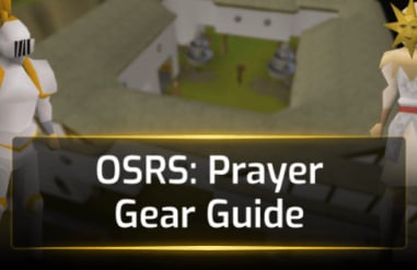 OSRS Prayer Gear Guide