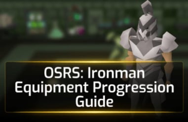 2025 OSRS Ironman Equipment Progression Guide