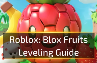 Roblox Blox Fruits Leveling Guide
